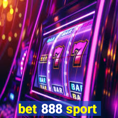 bet 888 sport